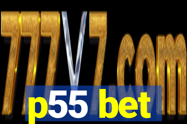 p55 bet